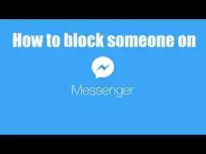 Video: How to block someone on Facebook Messenger Mobile App